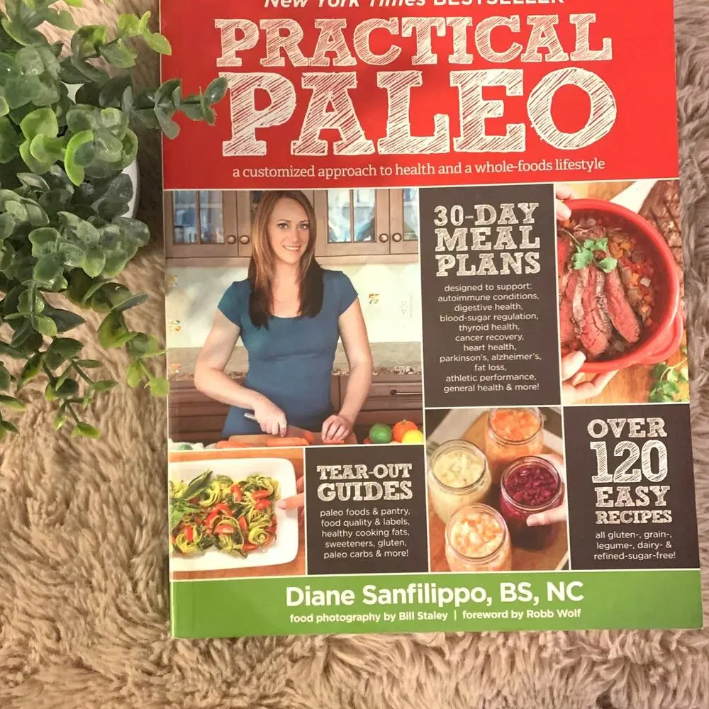 Practical Paleo by Diane Sanfilippo Whole Foods Lifestyle Cookbook